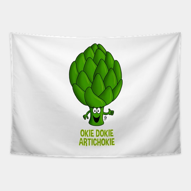 Okie Dokie Artichokie Tapestry by GarryVaux