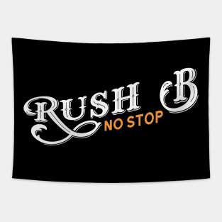 Rush B No Stop Funny Gaming Meme Tapestry