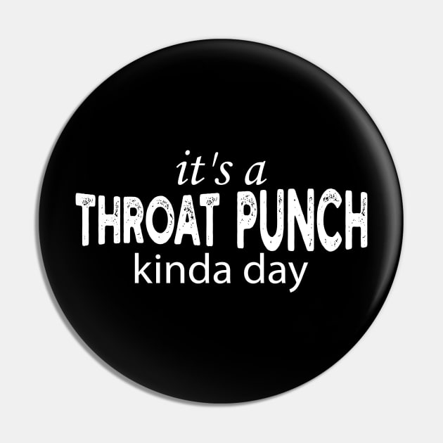 it's a throat punch kinda day Pin by mdr design