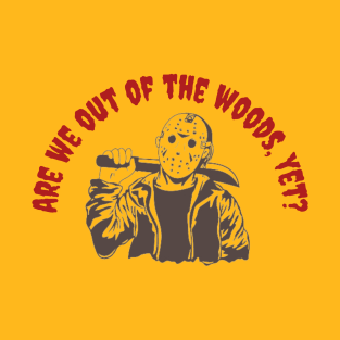 Out of the Woods T-Shirt