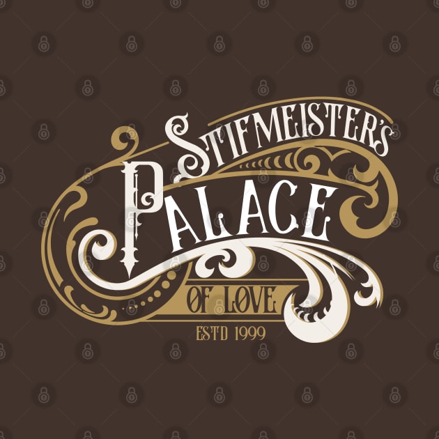 The Stifmeisters Palace of Love by Meta Cortex