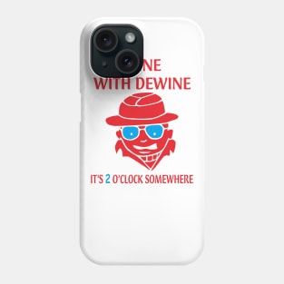 WINE WITH DEWINE Phone Case