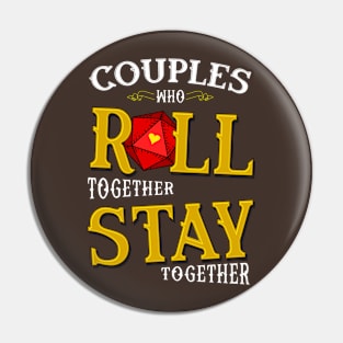 Couples who Roll together Stay together Pin