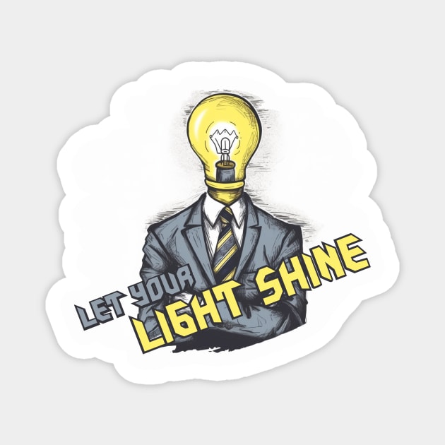 LET YOUR LIGHT SHINE Magnet by Pixy Official