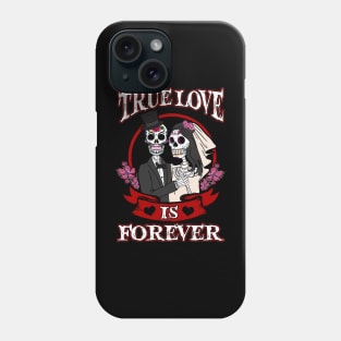 True Love is Forever Phone Case