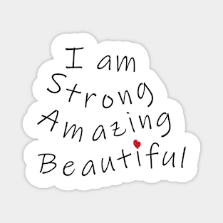 Strong, amazing & beautiful Magnet