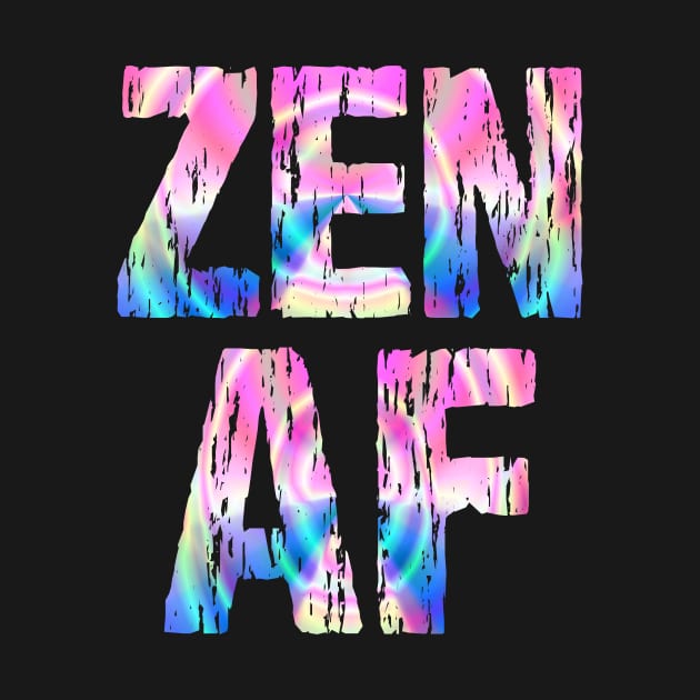 Zen AF Spiritual Colorful by Nirvanibex