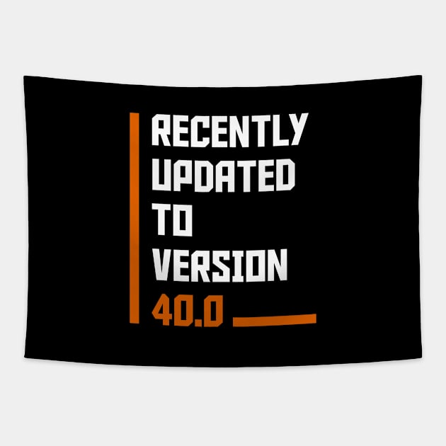 Recently Updated To Version 40 years old birthday Tapestry by hoopoe