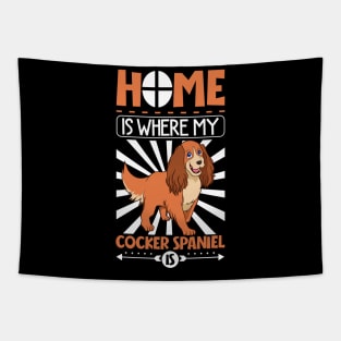 Home is where my Cocker Spaniel is - Cocker Spaniel Tapestry