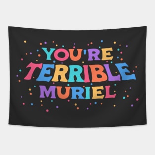 You're terrible, Muriel (colors + spots) Tapestry