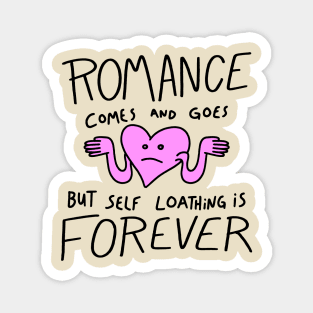 Self Loathing is Forever (color) Magnet