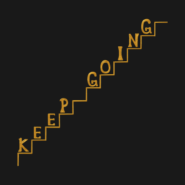 Keep Going Gold Metaphor Staircase by Art by Deborah Camp