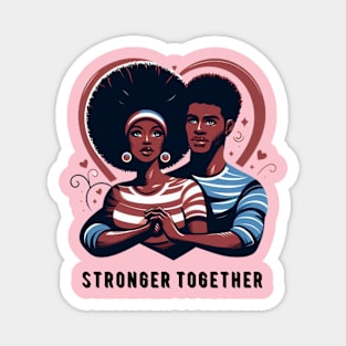 Stronger Together Magnet