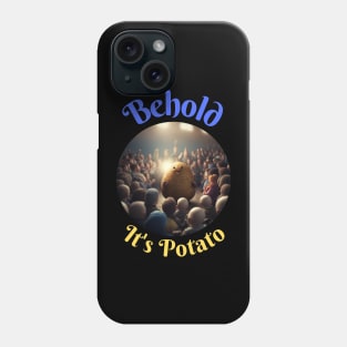 Behold It's Potato (Ukraine Colors) Phone Case