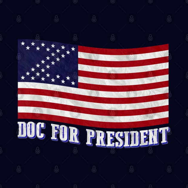 Doc For President - v2 by CursedRose