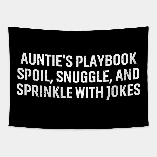 Auntie's playbook: Spoil, snuggle Tapestry by trendynoize