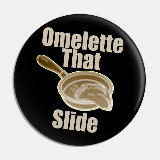 Omelette That Slide Pin by elmouden123