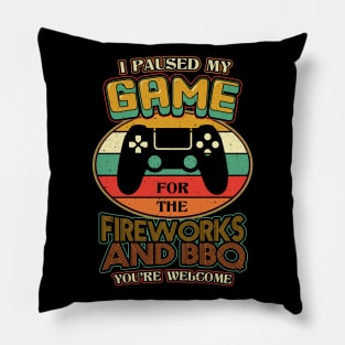 I Paused My Game Fireworks BBQ Pillow