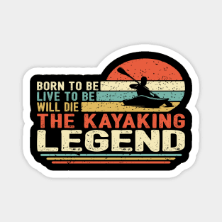 Kayaking Legend Magnet