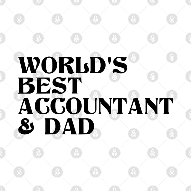 World's Best Accountant and Dad by cecatto1994