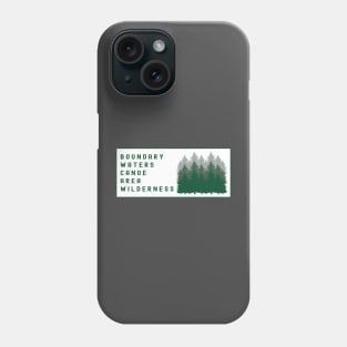 Boundary Waters Canoe Area Wilderness BWCA Phone Case