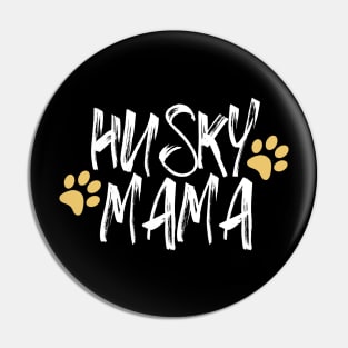 Husky Mama, Husky Mom Gifts Dog Lover Pin