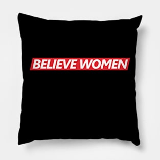 believe women Pillow