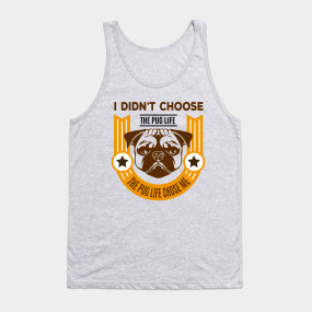 i didn t choose the pug t shirt i didn t choose the pug pugs t shirt teepublic i didn t choose the pug t shirt i didn t choose the pug pugs t shirt teepublic
