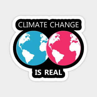 climate change is real, save our planet Magnet