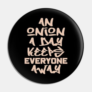 An onion a day keeps everyone away Pin