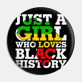 Just a girl who loves Black History Pin