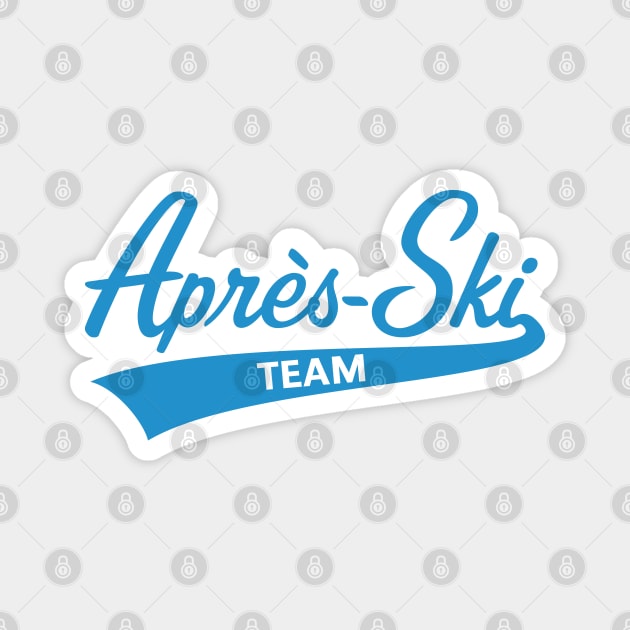 Après-Ski – Team (Lettering / Apres Ski / Apresski / Blue) Magnet by MrFaulbaum