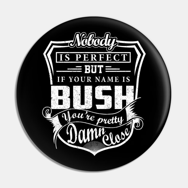 BUSH Pin by Aligennie86