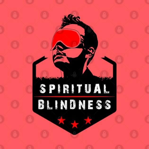 Spiritual Blindness - Stay Woke Gift by ThePowerElite