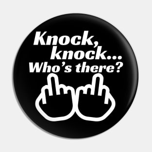 Knock, Knock, Who's There Pin