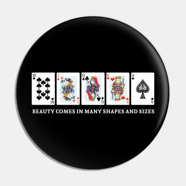 Beauty Comes in all Shapes and Sizes Pin by Printadorable