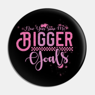 New Year Same Me Bigger Golas Pin