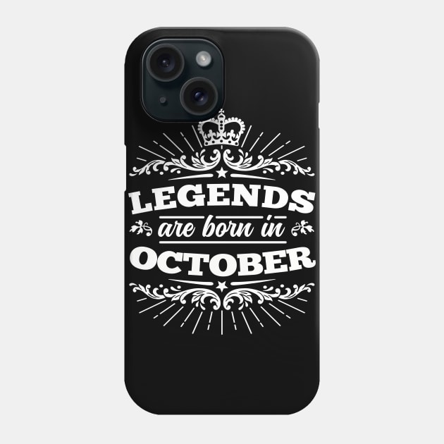 Legends Are Born in October Phone Case by DetourShirts