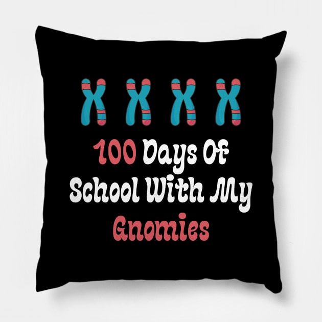 100 Days Of School With My Gnomies Pillow by Teeport