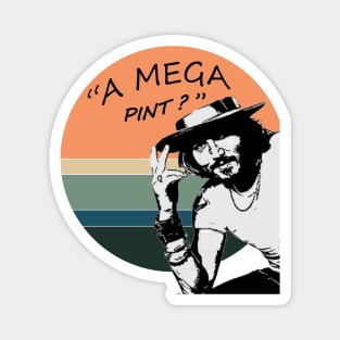 Johnny deep: " a mega pint? " Magnet