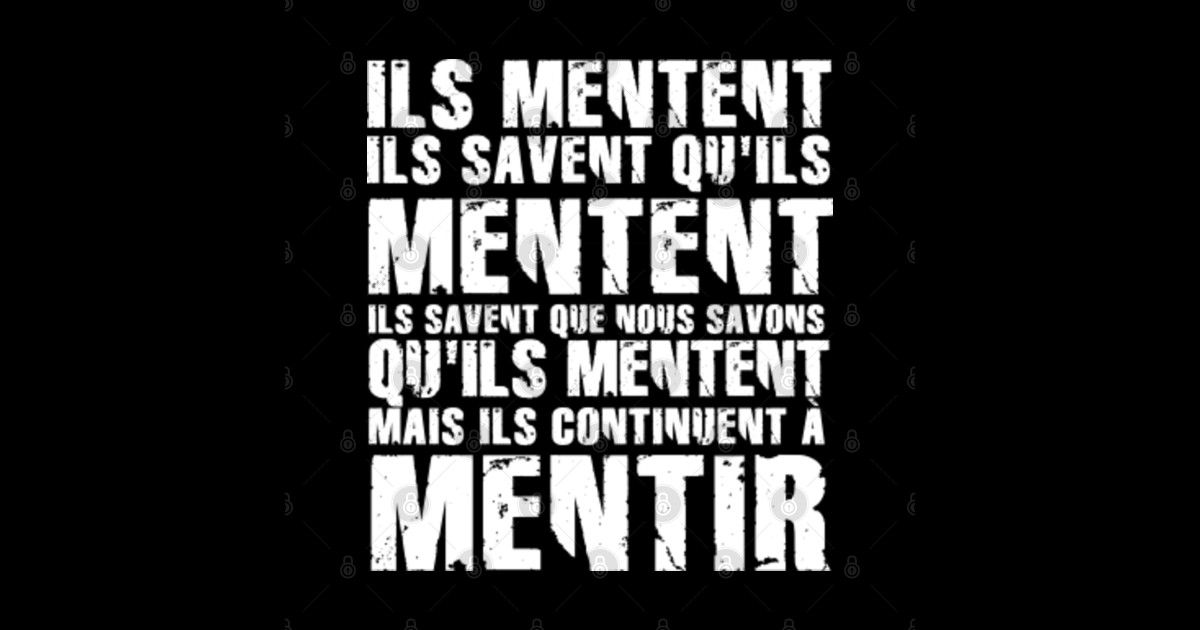 Ils Mentent Ils Savent Quils Mentent Indochine