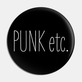 Punk etc. Pin