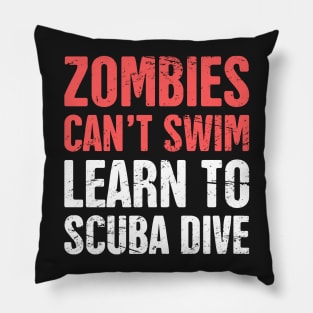 Zombies Can't Swim | Learn To Scuba Dive Pillow