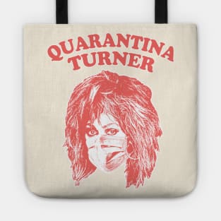 Quarantina Turner / Covid 19 Humour Design Tote