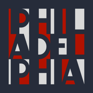 PHILADELPHIA RED WHITE AND BLUE WORD ART PHILLY FAN FAVORITE T-Shirt