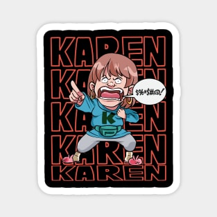 Funny Ok Karen Offended Woman Not Today Magnet