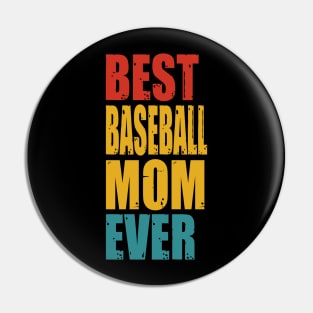 Vintage Best Baseball Mom Ever T-shirt Pin