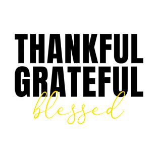 THANKFUL GRATEFUL BLESSED T-Shirt