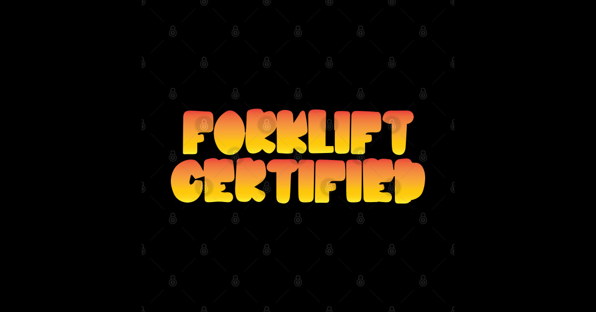 Forklift Certified Meme Forklift Driver Sticker TeePublic