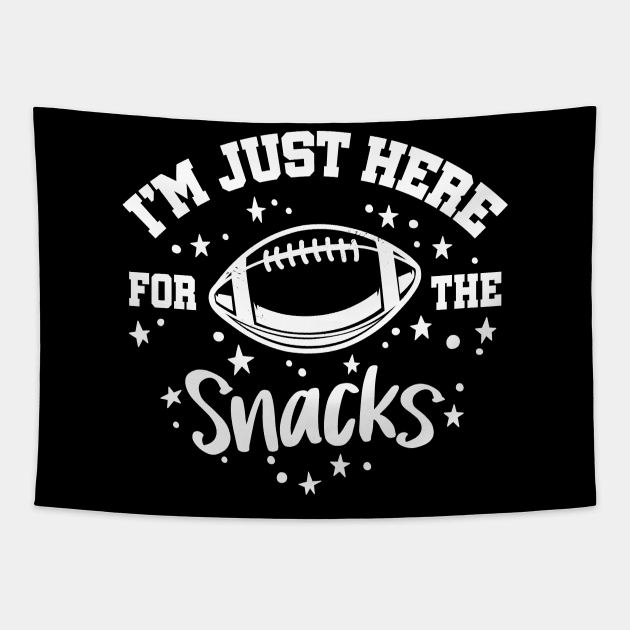 I'm Just Here For The Snacks Football Tapestry by Graphic Duster